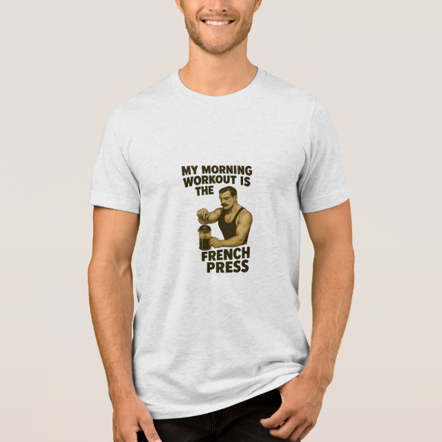 Min workout är Fransken Press Tri-blend T-Shirt (Framsida)