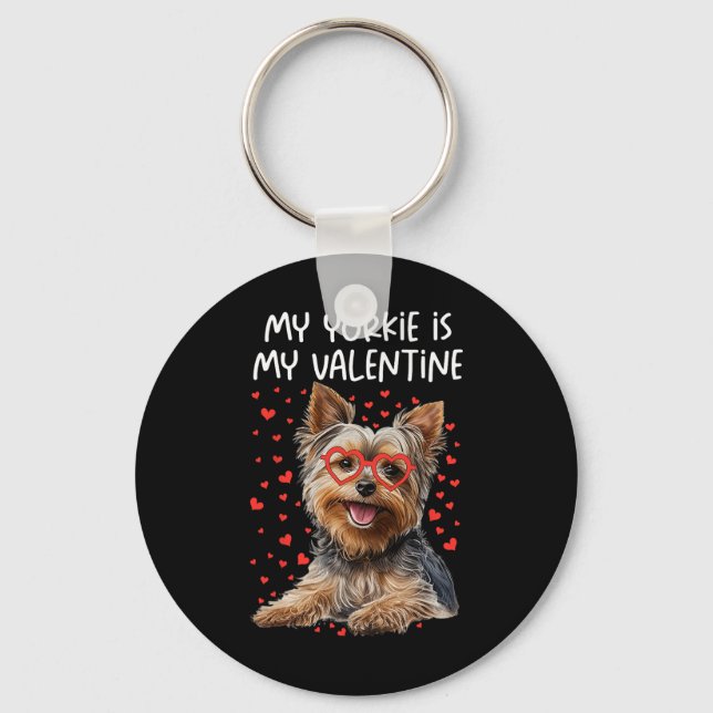 Min Yorkie är min valentin Yorkshire Terrier Hund  Nyckelring (Framsida)