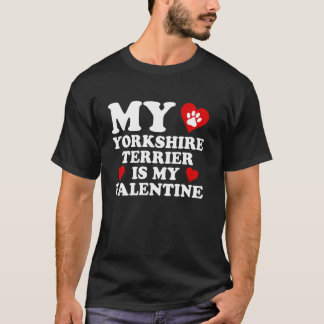 Min Yorkshire Terrier är min valentin Alla hjärtan T Shirt