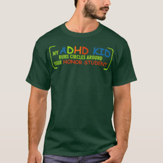 Mina ADHD Kid springa-cirklar runt hedern student T Shirt