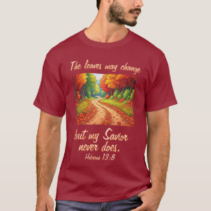 Mina ändringar ändras aldrig t shirt