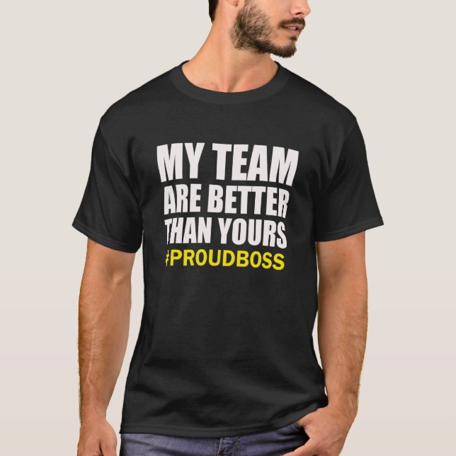 Mina anställda är bättre än era berömda bockar t shirt (Framsida)