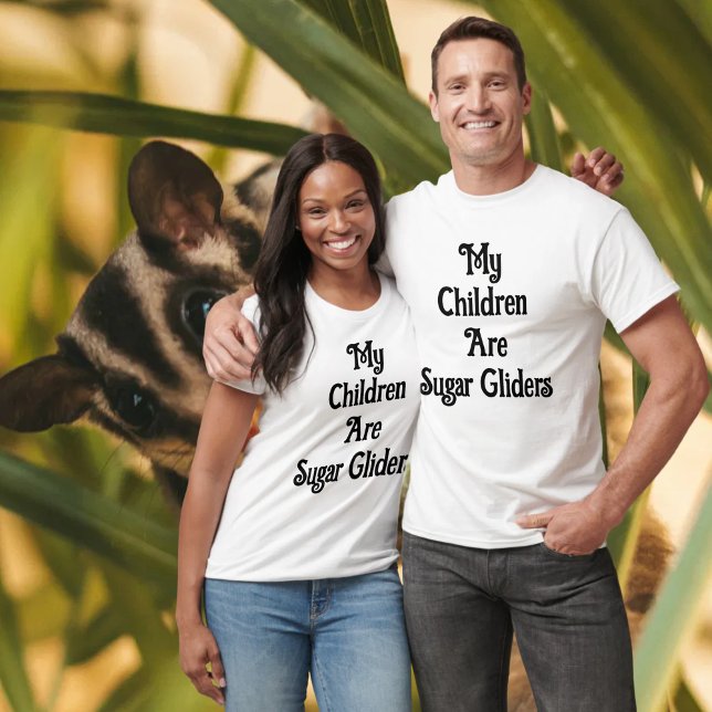 Mina barn är sockergliders Unisex T Shirt (My Children Are Sugar Gliders Unisex T-Shirt)