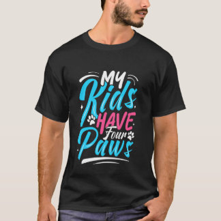 Mina barn har 4 klor  Husdjursägare Mamma Pappa Fa T Shirt