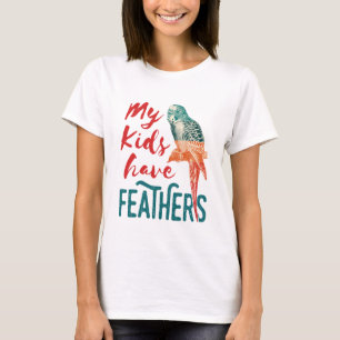 Mina barn har fjädrar Budgie Parakeet Mamma T Shirt
