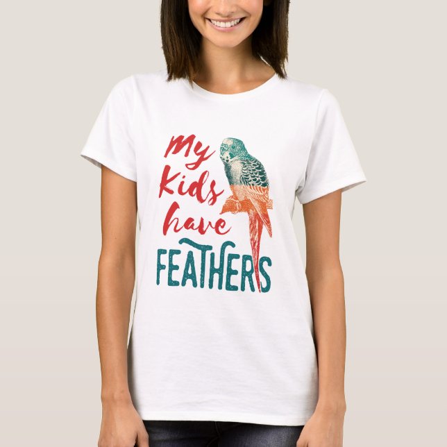 Mina barn har fjädrar Budgie Parakeet Mamma T Shirt (Framsida)