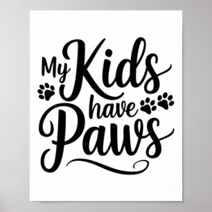 Mina barn har Tassar Rolig hund Älskare-citattecke Poster