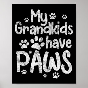 Mina barnbarn har tassar Rolig hund katt mormor fa Poster