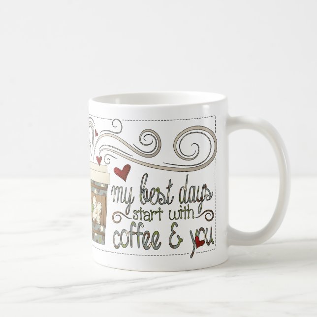 Mina bästa dagar börjar med kaffe och du Mugg (Höger)