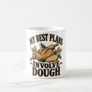 Mina Bästa Planer Innebär Deg Sourdough Bakning Kaffemugg