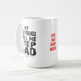 Mina bästa vänner kallar mig styvpappa Fars dag Mu Kaffemugg
