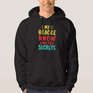 Mina Beagles känner alla mina hemliga Hund Hoodie