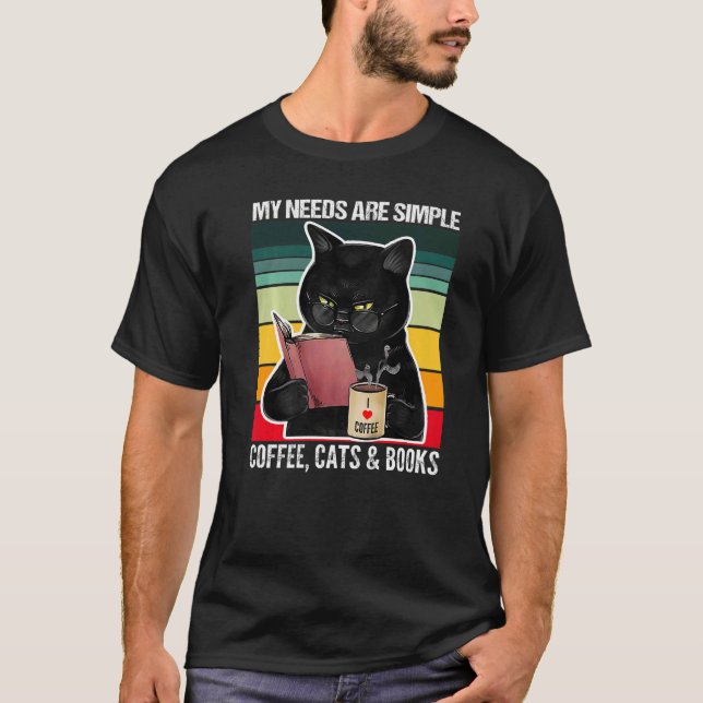 Mina Behov Är Enkla Kaffe Katter och Böcker  Svart T Shirt (Framsida)