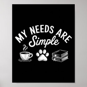 Mina behov är enkla, snygga katt Hund som läser Bo Poster