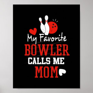 Mina Bowlareare favoriter kallar mig Bowling Mamma Poster