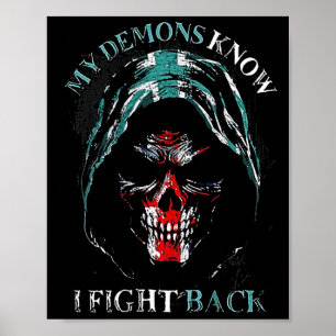 Mina demoner vet att jag slåss bakåt (på baksidan) poster