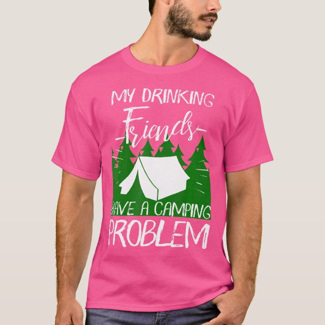 Mina dryckesvänner har ett kampanjproblem att väck t shirt (Framsida)
