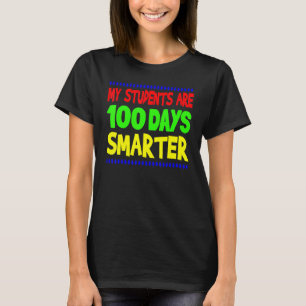Mina elever är 100 dagar smartare Glad lärare Sch T Shirt