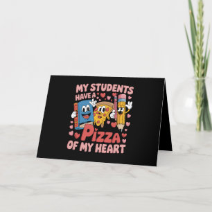 Mina elever har en pizza av mitt hjärta lärare tack kort