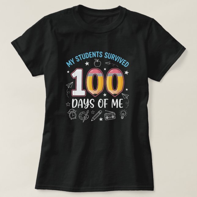 Mina elever överlevde 100 dagar med mig, rolig 100 t shirt (Design framsida)