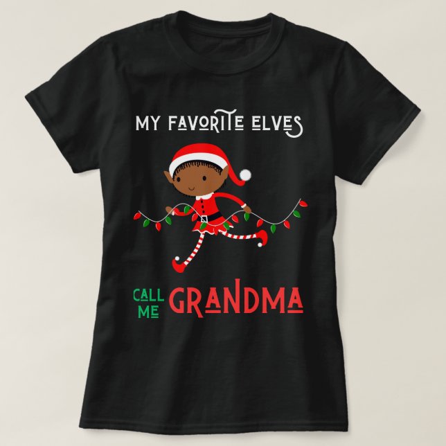 Mina favoritälvar kallar mig Grandma Nana Mimi Jul T Shirt (Design framsida)