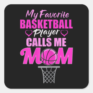 Mina favoritbasketspelare kallar mig Mamma Fyrkantigt Klistermärke