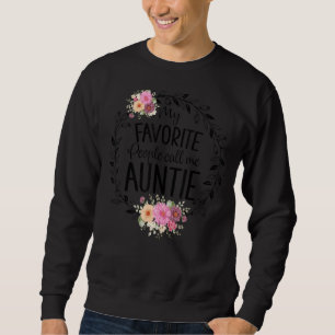 Mina favoriter kallar mig Auntie Women Flower Dec Lång Ärmad Tröja