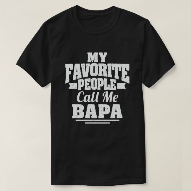 Mina favoriter kallar mig Bapa Funny Grandpa T Shirt (Design framsida)