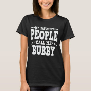 Mina favoriter kallar mig Bubby Funny Grandma T Shirt