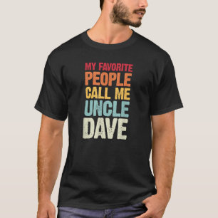 Mina favoriter kallar mig farbror Dave Personlig T Shirt