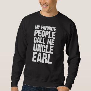 Mina favoriter kallar mig farbror Earl Personlig Lång Ärmad Tröja