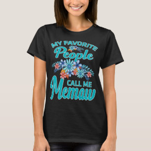 Mina favoriter kallar mig för memaw t shirt