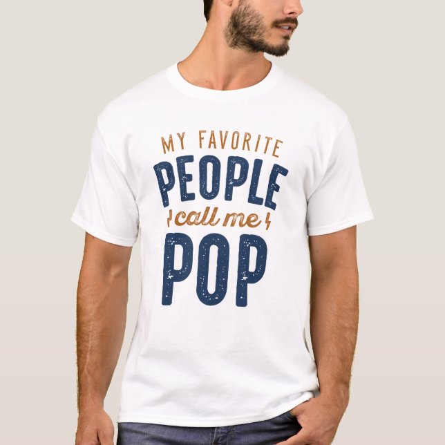Mina favoriter kallar mig för pop t shirt (Framsida)
