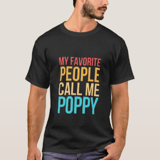 Mina favoriter kallar mig för poppyfödelsedagspres t shirt