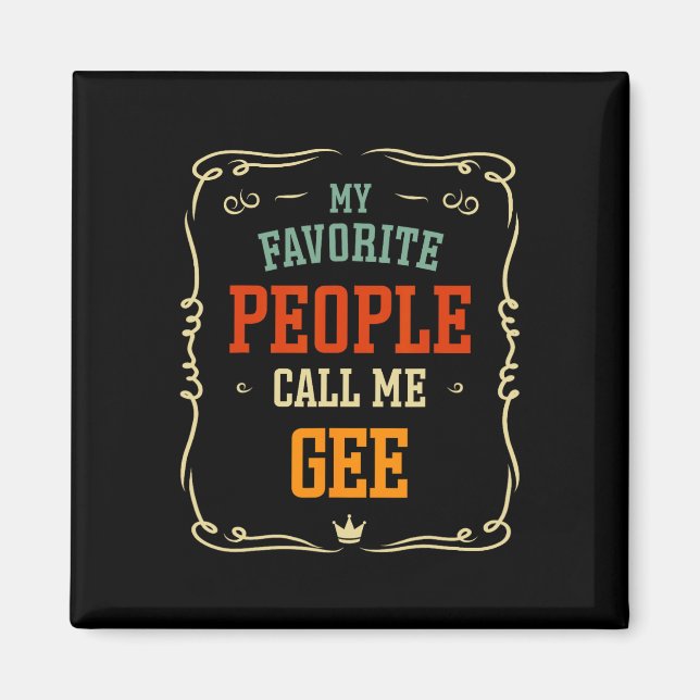 Mina favoriter kallar mig Gee Far&# s Day Magnet (Framsidan)