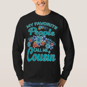 Mina favoriter kallar mig kusin t shirt
