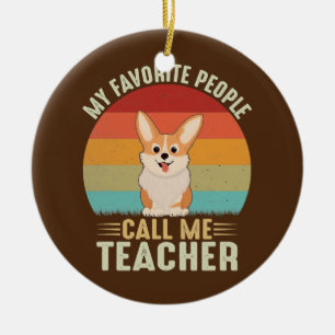 Mina favoriter kallar mig Lärare Cute Corgi Julgransprydnad Keramik
