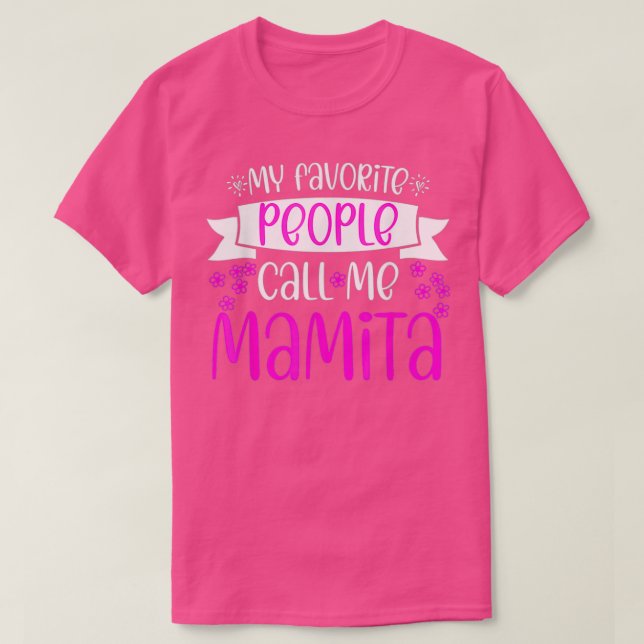 Mina favoriter kallar mig Latina Mamita Mammor D T Shirt (Design framsida)