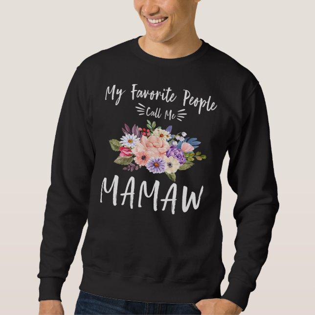 Mina favoriter kallar mig Mamaw Blommigt Grandma M Lång Ärmad Tröja (Framsida)