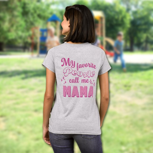 Mina favoriter kallar mig Mamma Anpassningsbar Mor T Shirt (Skapare uppladdad)
