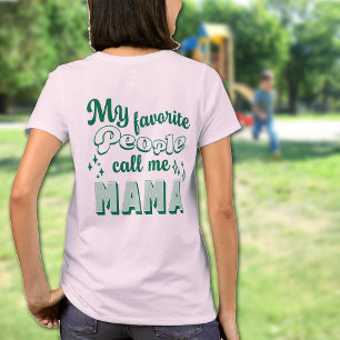 Mina favoriter kallar mig Mamma Anpassningsbar Mor T Shirt