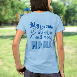 Mina favoriter kallar mig Mamma Anpassningsbar Mor T Shirt