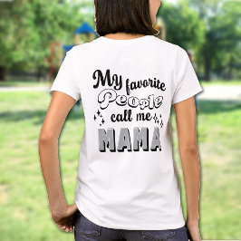 Mina favoriter kallar mig Mamma Anpassningsbar Mor T Shirt