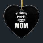 Mina favoriter kallar mig Mamma Funny Mor Julgransprydnad Keramik<br><div class="desc">1</div>