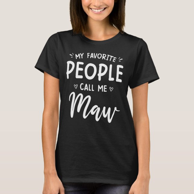 Mina favoriter kallar mig Maw Shirt Funny Mor T (Framsida)