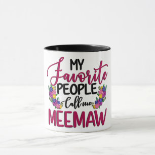 Mina favoriter kallar mig MeeMaw/ Grandma Mugg