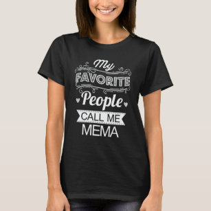 Mina favoriter kallar mig Mema Funny Grandma Gift T Shirt