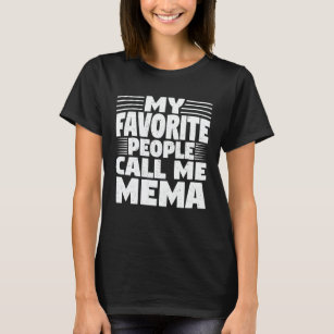 Mina favoriter kallar mig Mema Funny Grandma Gift T Shirt