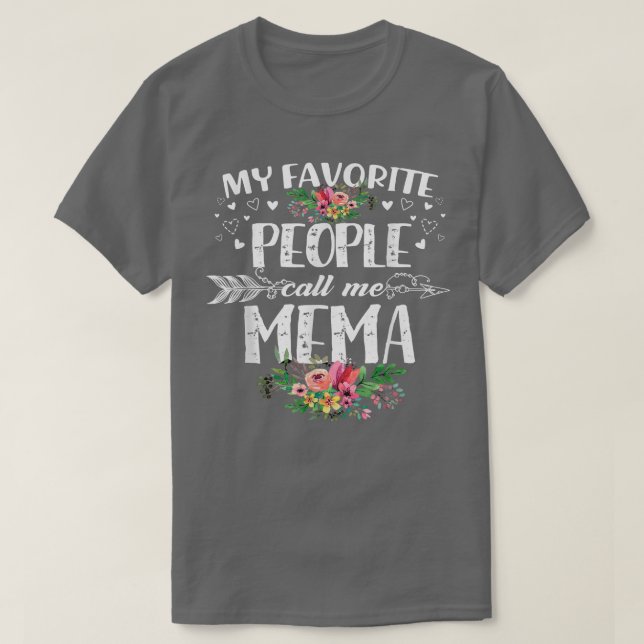 Mina favoriter kallar mig Mema Funny Mors dag T Shirt (Design framsida)