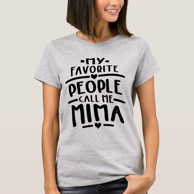 Mina favoriter kallar mig Mima - farmor Gift T Shirt (Framsida)